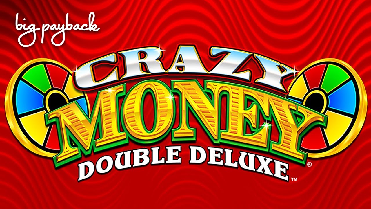 crazy money casino game real money